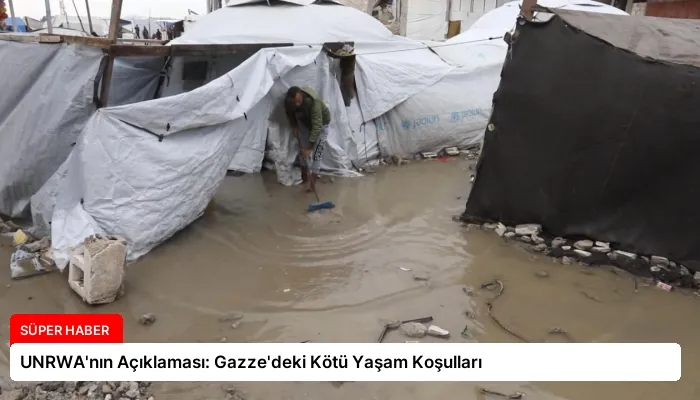 UNRWA’nın Açıklaması: Gazze’deki Kötü Yaşam Koşulları