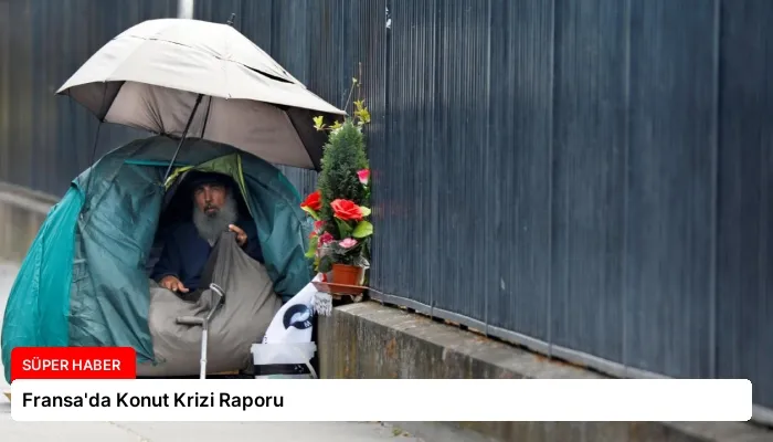 Fransa’da Konut Krizi Raporu