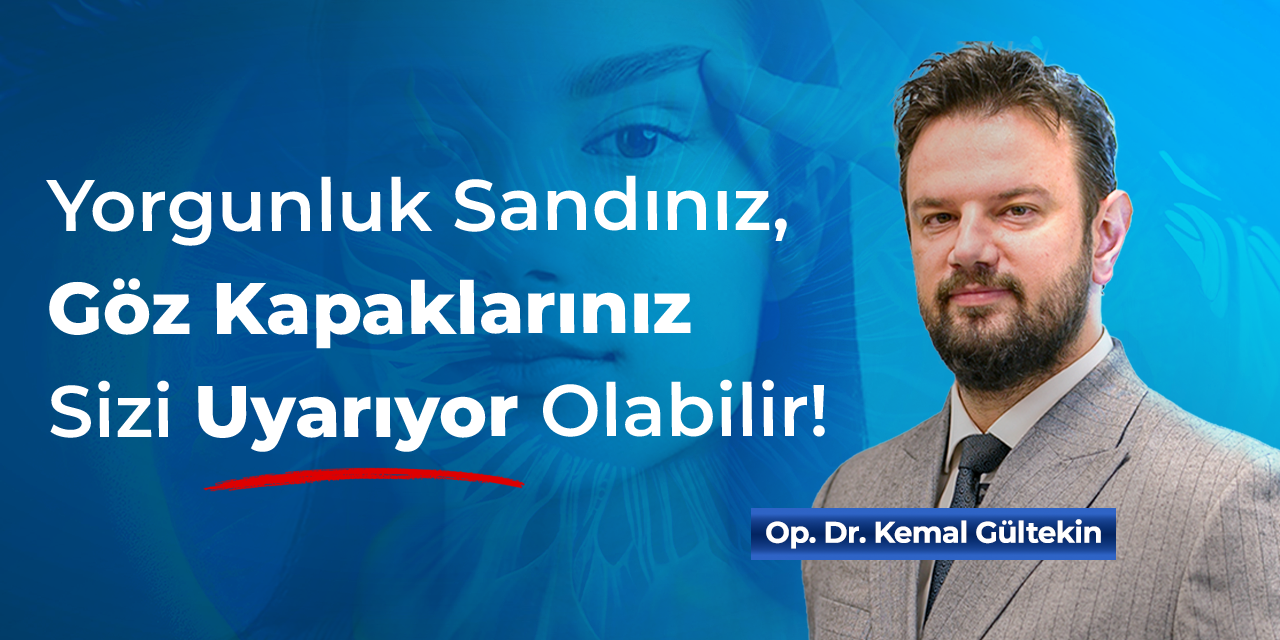 Yorgun Görünmenizin Nedeni Uykusuzluk Değil, Göz Kapaklarınız Olabilir