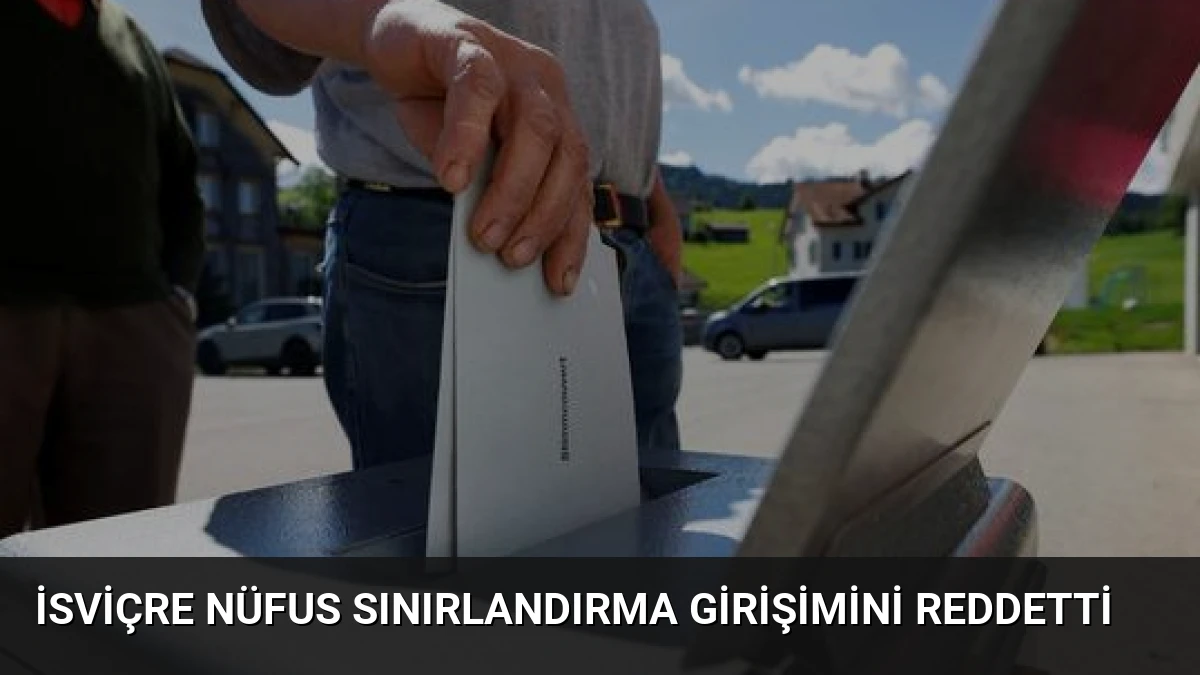 İsviçre Nüfus Sınırlandırma Girişimini Reddetti