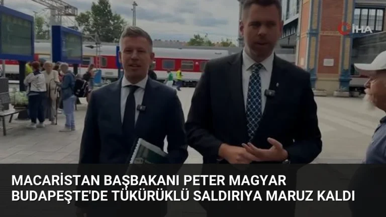 Macaristan Başbakanı Peter Magyar Budapeşte’de tükürüklü saldırıya maruz kaldı
