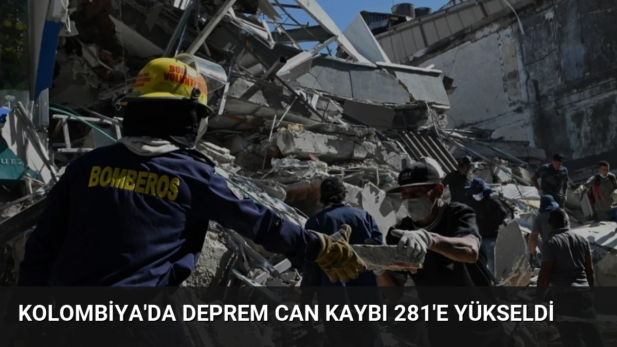 Kolombiya’da Deprem Can Kaybı 281’e Yükseldi